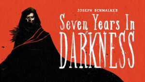 Seven Years in Darkness #1 - Second Printing